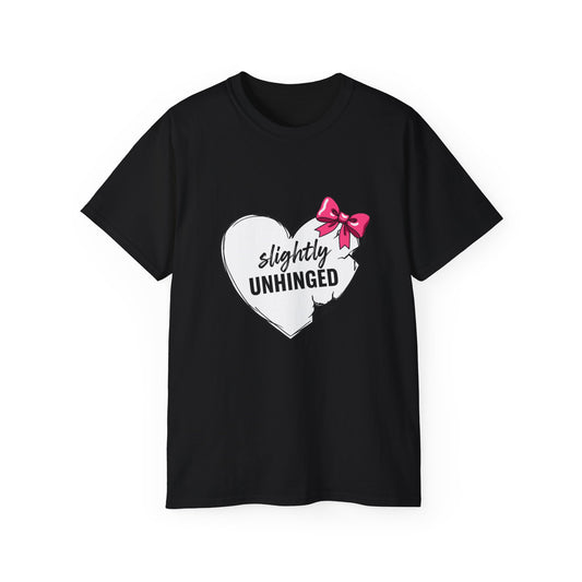 Slightly Unhinged Graphic Tee